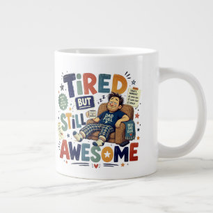 Still Awesome  Large Coffee Mug