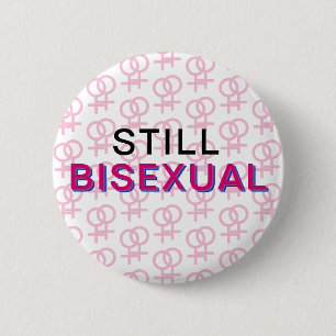Still Bisexual (F&F) Button