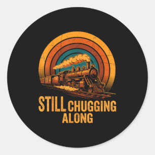 Still Chugging Along Retro Steam Train Locomotive  Classic Round Sticker