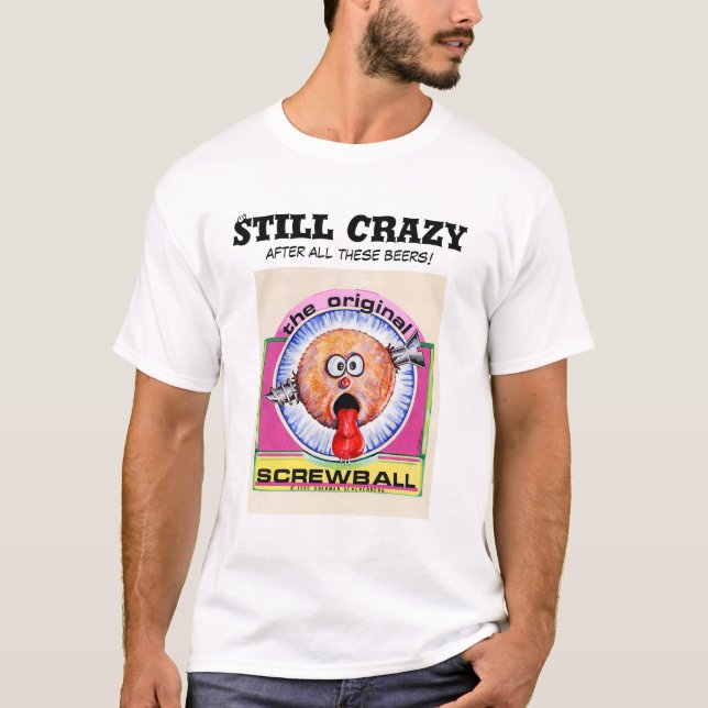 Still Crazy T-Shirt (Front)