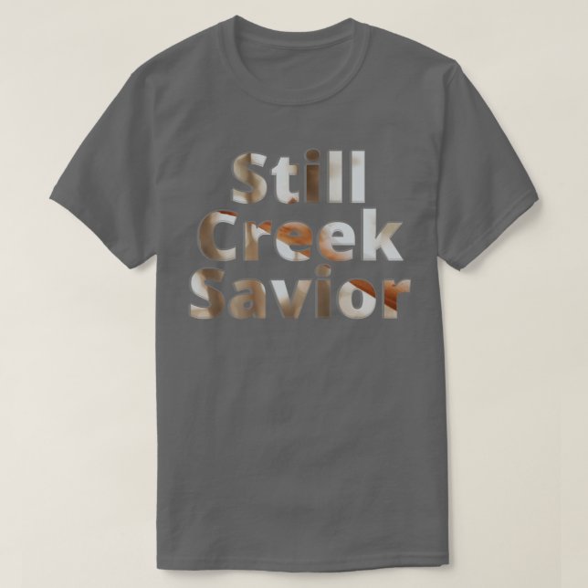 Still Creek Saviour T-Shirt (Design Front)
