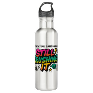 “Still Crushing It” 2026 Diagnosis Pride 710 Ml Water Bottle