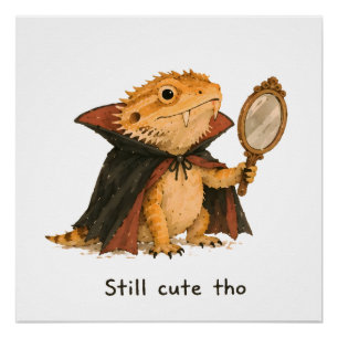 Still Cute Tho Vampire Bearded Dragon Art Poster