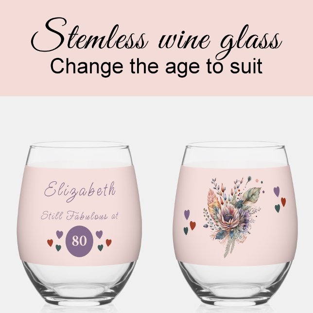 Still fabulous at 80 add name floral purple stemless wine glass (Creator Uploaded)