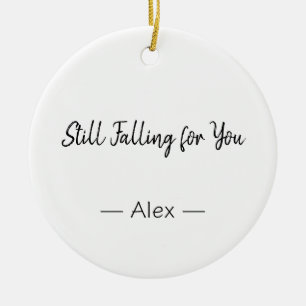Still Falling for You – Romantic Love Quote Ceramic Tree Decoration