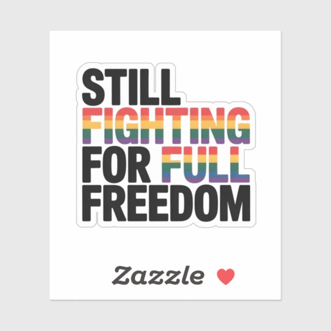 Still Fighting For Full Freedom LGBTQ America 250t (Sheet)