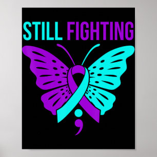 Still Fighting Happy Suicide Awareness Support Gra Poster
