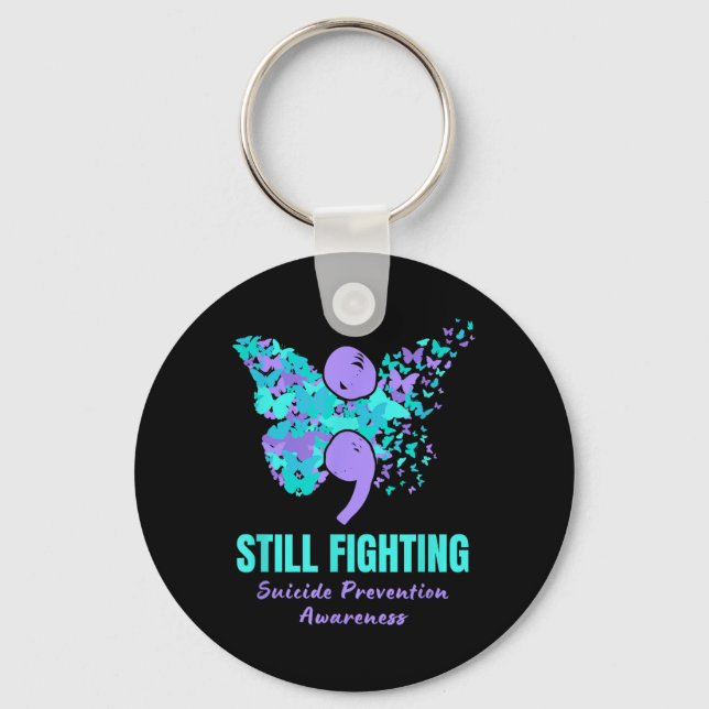 Still Fighting Suicide Prevention Awareness Butter Key Ring (Front)