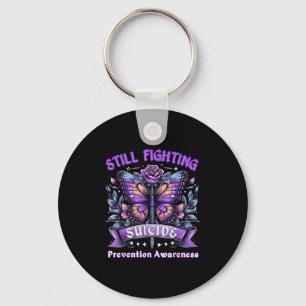 Still Fighting Suicide Prevention Awareness Butter Key Ring