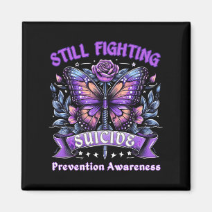 Still Fighting Suicide Prevention Awareness Butter Magnet