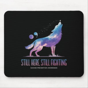 Still Fighting Suicide Prevention Awareness - This Mouse Pad