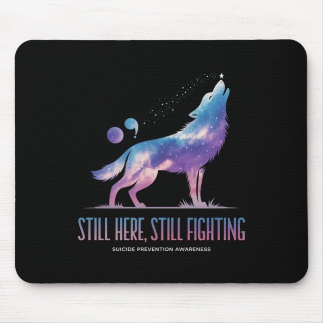 Still Fighting Suicide Prevention Awareness - This Mouse Pad (Front)