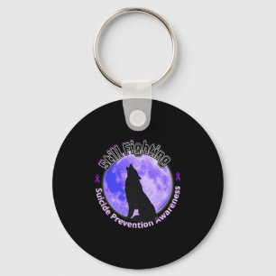 Still Fighting Suicide Prevention Awareness Wolf P Key Ring