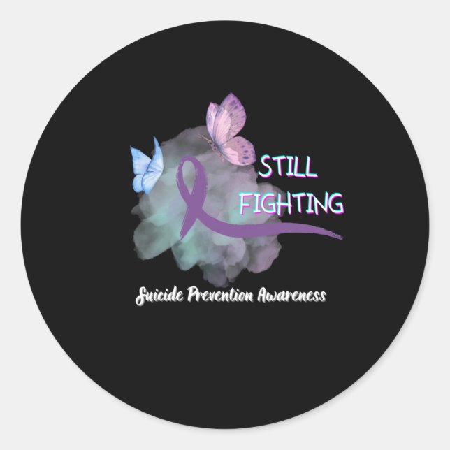 Still Fighting Suicide Prevention Awarness  Classic Round Sticker (Front)
