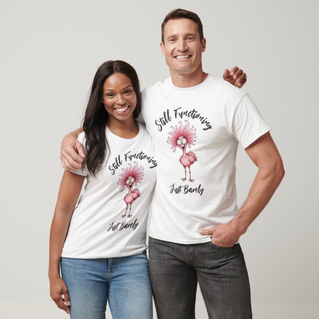 Still Functioning Barely Funny Flamingo Burnout T-Shirt (Unisex)