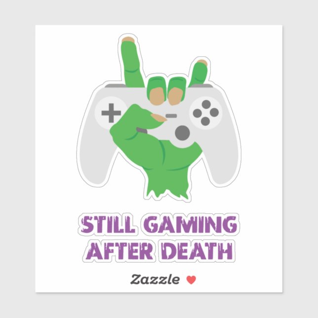 Still Gaming After Death Zombie (Sheet)