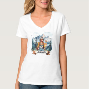 Still got it! Boho hippie lady hiking mountains T-Shirt