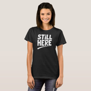 Still Here Club Mental Health  T-Shirt