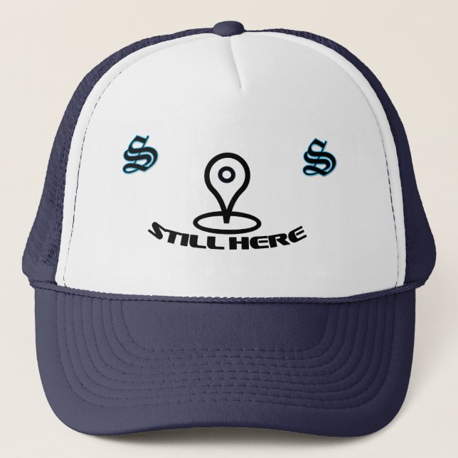 STILL HERE Hat (Front)