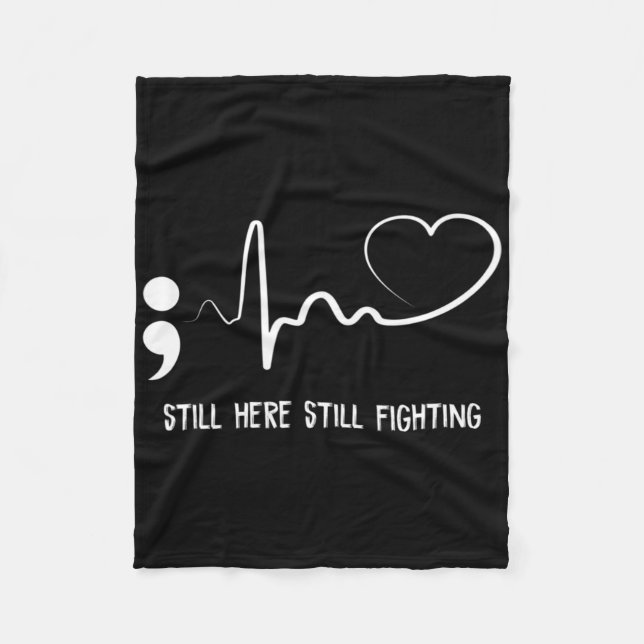 Still Here Still Fighting Hearbeat Suicide Prevent Fleece Blanket (Front)