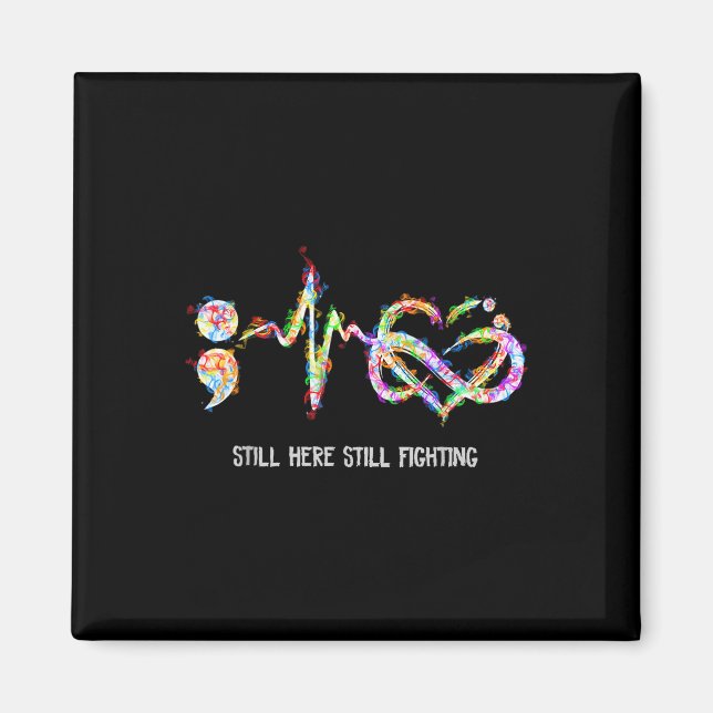 Still Here Still Fighting Suicide Prevention Aware Magnet (Front)
