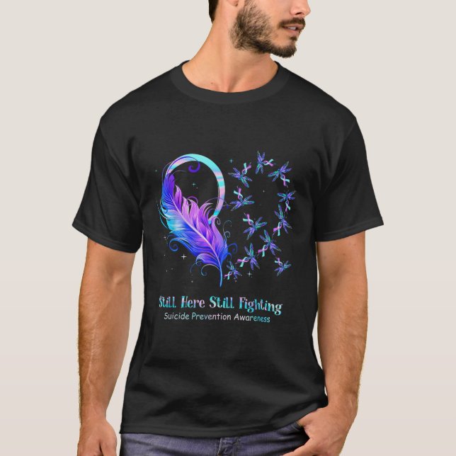 Still Here Still Fighting Suicide Prevention Aware T-Shirt (Front)