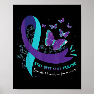 Still Here Still Fighting Suicide Prevention Purpl Poster