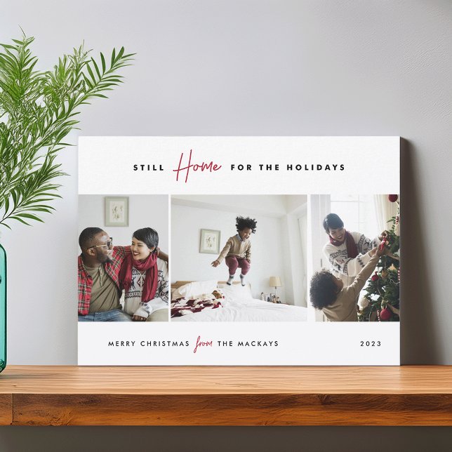 Still Home For the Holidays | Funny 3 Photo Holiday Card (Creator Uploaded)