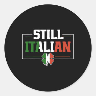 Still Italian Shamrock St Patricks Day Italy St Pa Classic Round Sticker