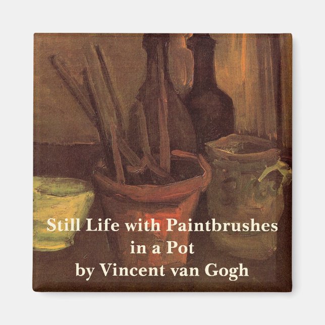 Still Life Paintbrushes in Pot by Vincent van Gogh Magnet (Front)