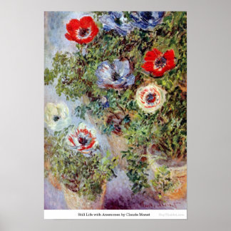 Still Life with Anemones by Claude Monet Poster
