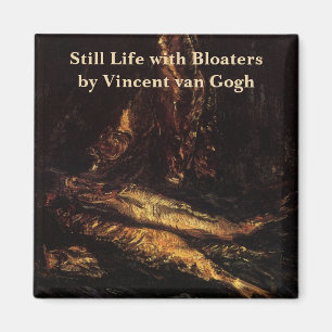 Still Life with Bloaters by Vincent van Gogh Magnet