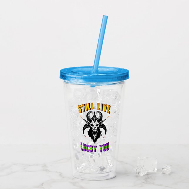 Still Live Lucky You Acrylic Tumbler (Back Ice)