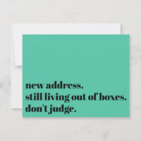 Still Living w/ Boxes, Don't Judge Green Card