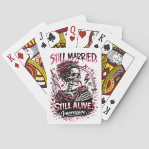 Still Married Still Alive Impressive Skeleton Playing Cards