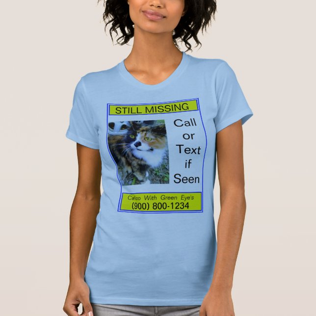 Still Missing Cat Or Dog On Light Blue T-Shirt (Front)