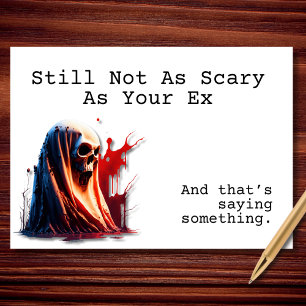 Still Not As Scary As Your Ex Funny Halloween Card