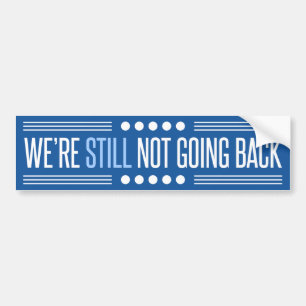 Still Not Going Back Harris Bumper Sticker
