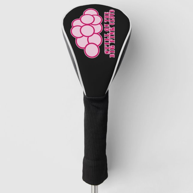 Still On the Big Pink Cloud Golf Head Cover (Front)