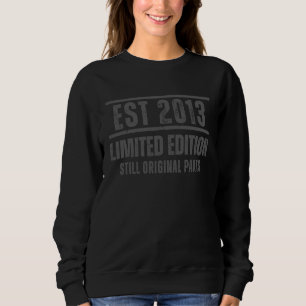 Still Original Parts est 2013 Sweatshirt