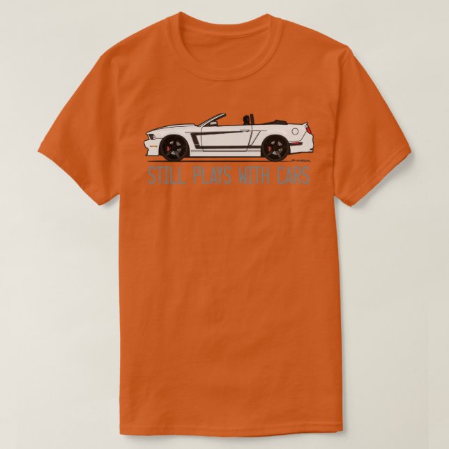 Still Pays With CarsWhite T-Shirt (Design Front)