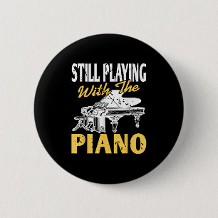 Still Playing With The Ano Funny Music Lover  6 Cm Round Badge