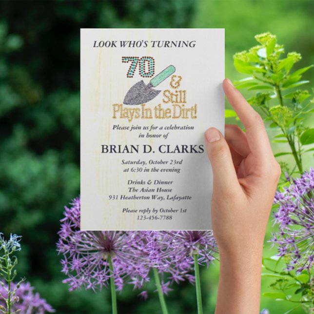Still Plays in Dirt Gardening 70th Birthday Party Invitation (Creator Uploaded)