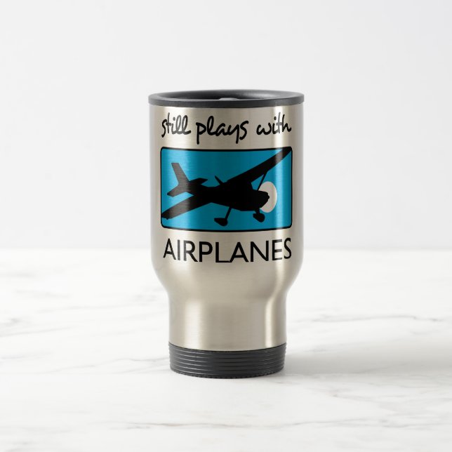 Still Plays With Aeroplanes Travel Mug (Center)