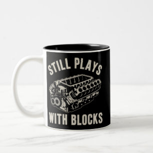Still Plays with Blocks Funny Car Mechanic Racing Two-Tone Coffee Mug