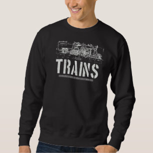 Still Plays With Trains Model Railroad Locomotive  Sweatshirt