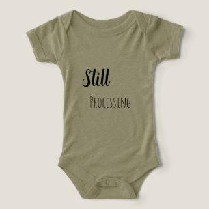 Still Processing