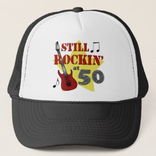 Still Rockin' At 50 Trucker Hat