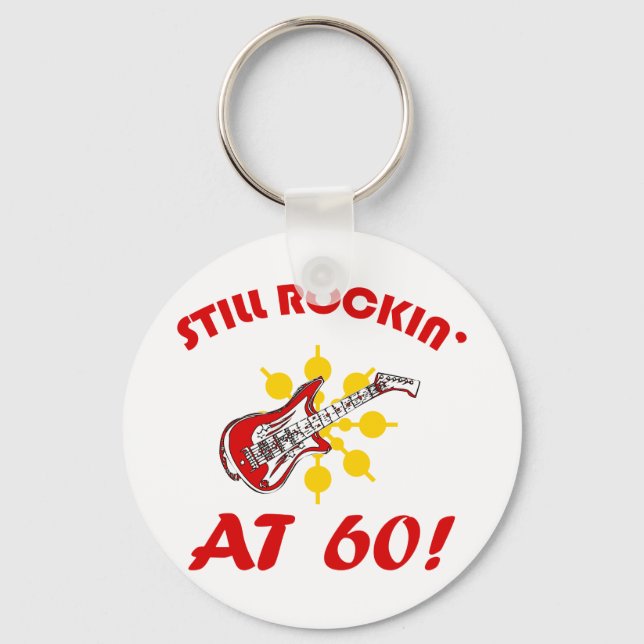 Still Rockin' At 60! Key Ring (Front)