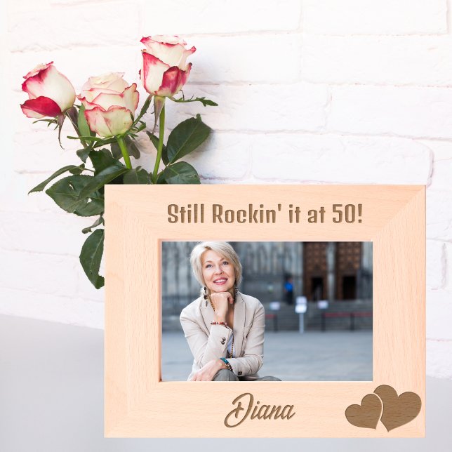 Still Rockin' it at 50! Modern Birthday Custom Etched Frames (Creator Uploaded)